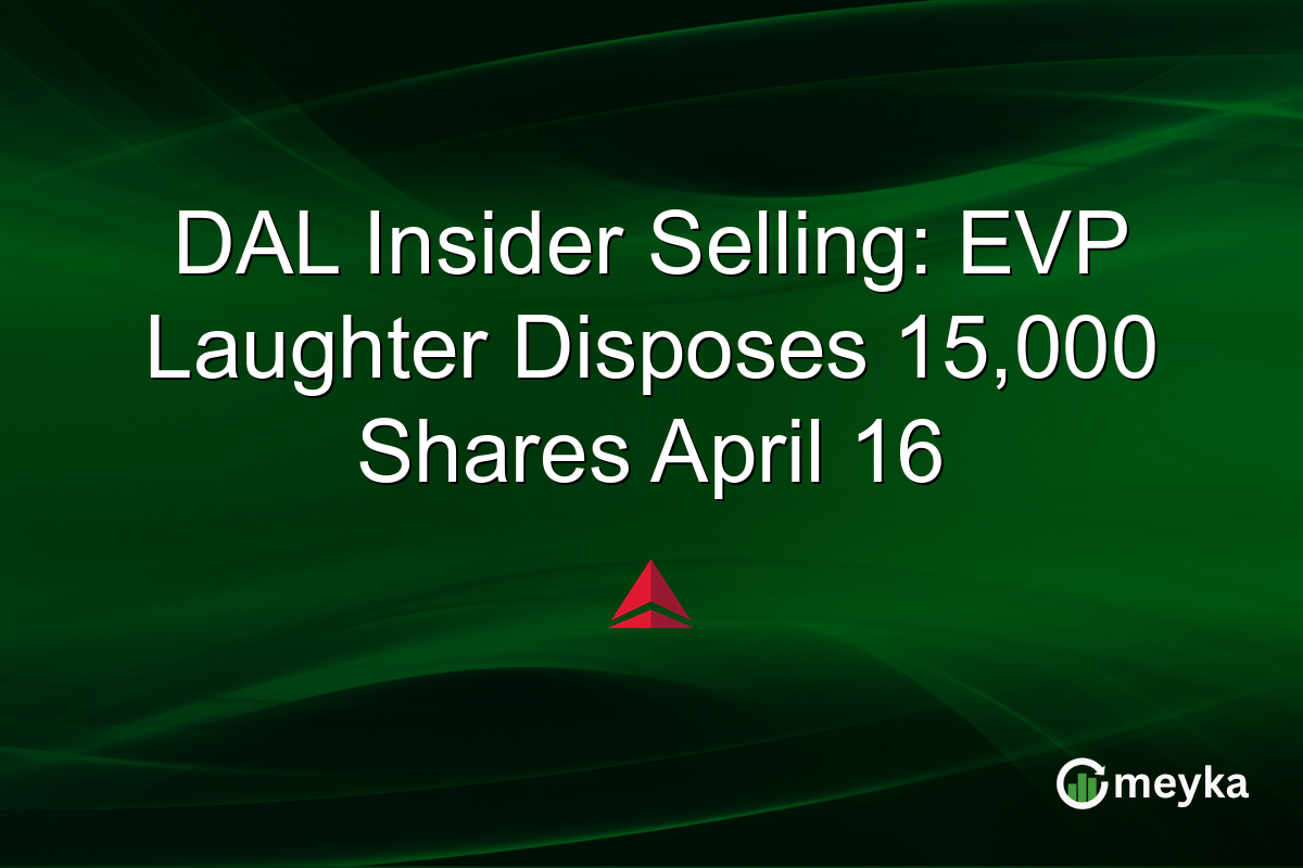 DAL Insider Selling: EVP Laughter Disposes 15,000 Shares April 16