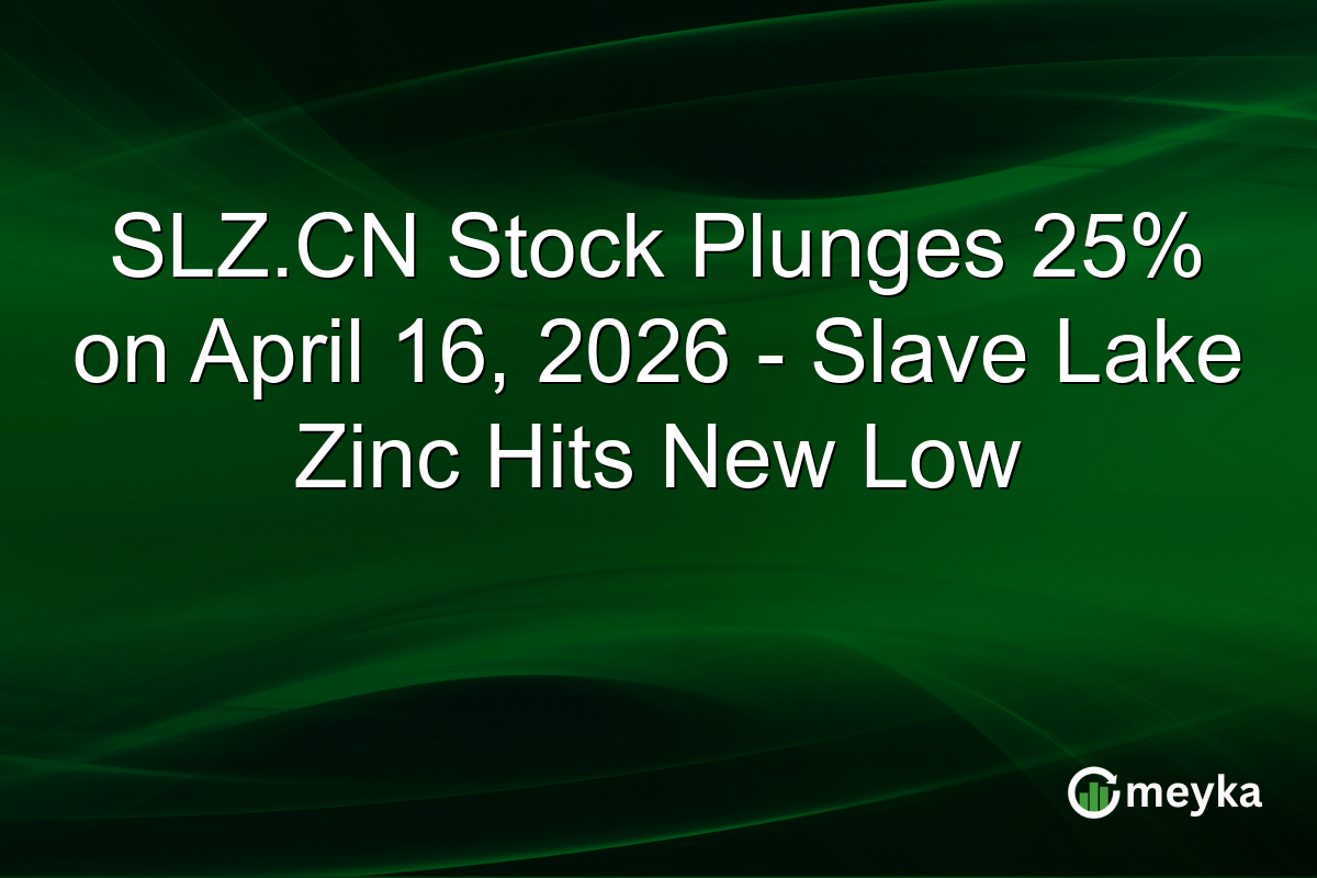 SLZ.CN Stock Plunges 25% on April 16, 2026 – Slave Lake Zinc Hits New Low