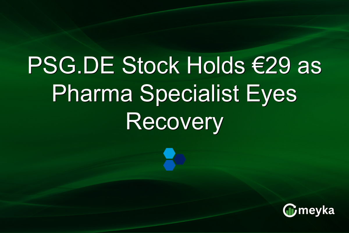 PSG.DE Stock Holds €29 as Pharma Specialist Eyes Recovery