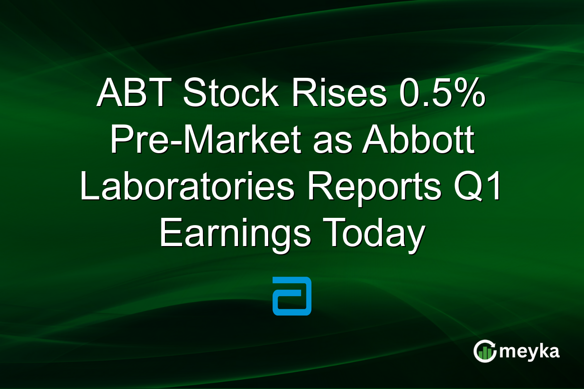ABT Stock Rises 0.5% Pre-Market as Abbott Laboratories Reports Q1 Earnings Today