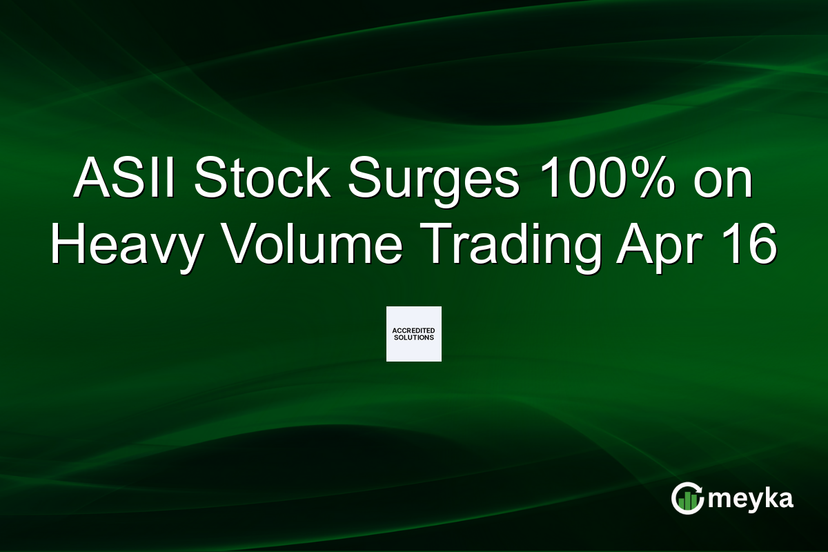 ASII Stock Surges 100% on Heavy Volume Trading Apr 16