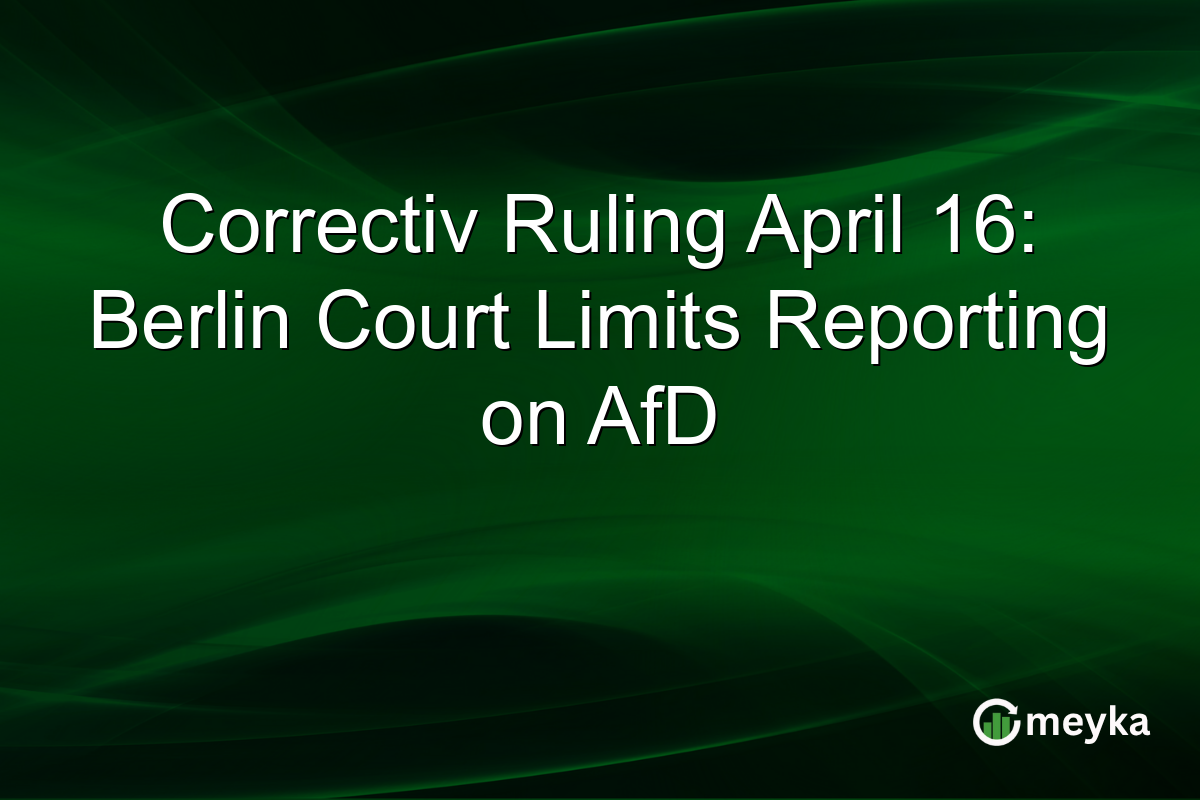 Correctiv Ruling April 16: Berlin Court Limits Reporting on AfD