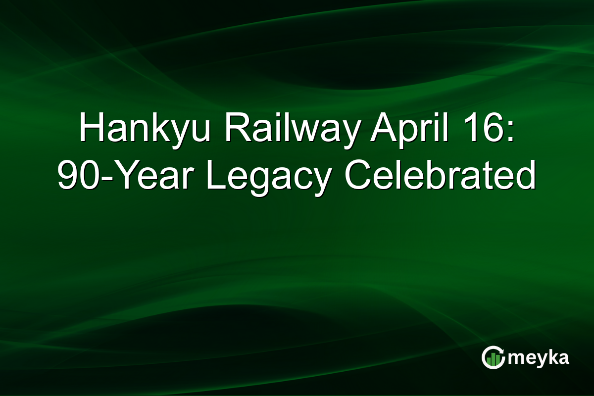 Hankyu Railway April 16: 90-Year Legacy Celebrated