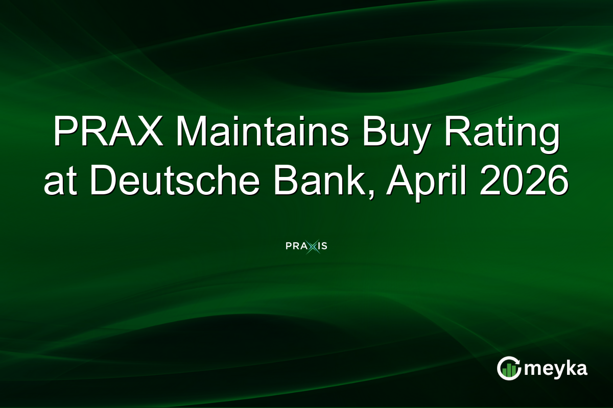 PRAX Maintains Buy Rating at Deutsche Bank, April 2026