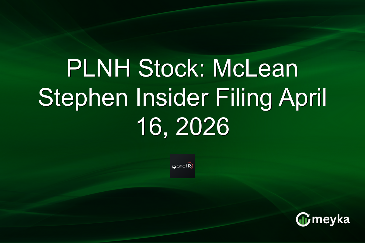 PLNH Stock: McLean Stephen Insider Filing April 16, 2026