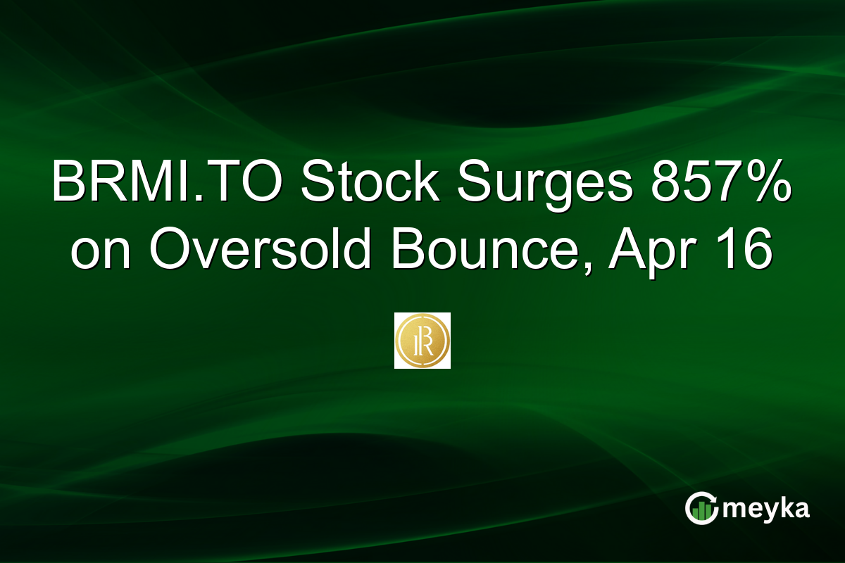BRMI.TO Stock Surges 857% on Oversold Bounce, Apr 16