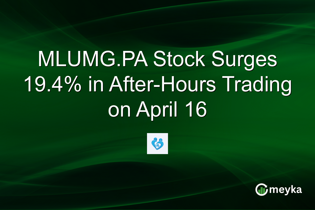 MLUMG.PA Stock Surges 19.4% in After-Hours Trading on April 16