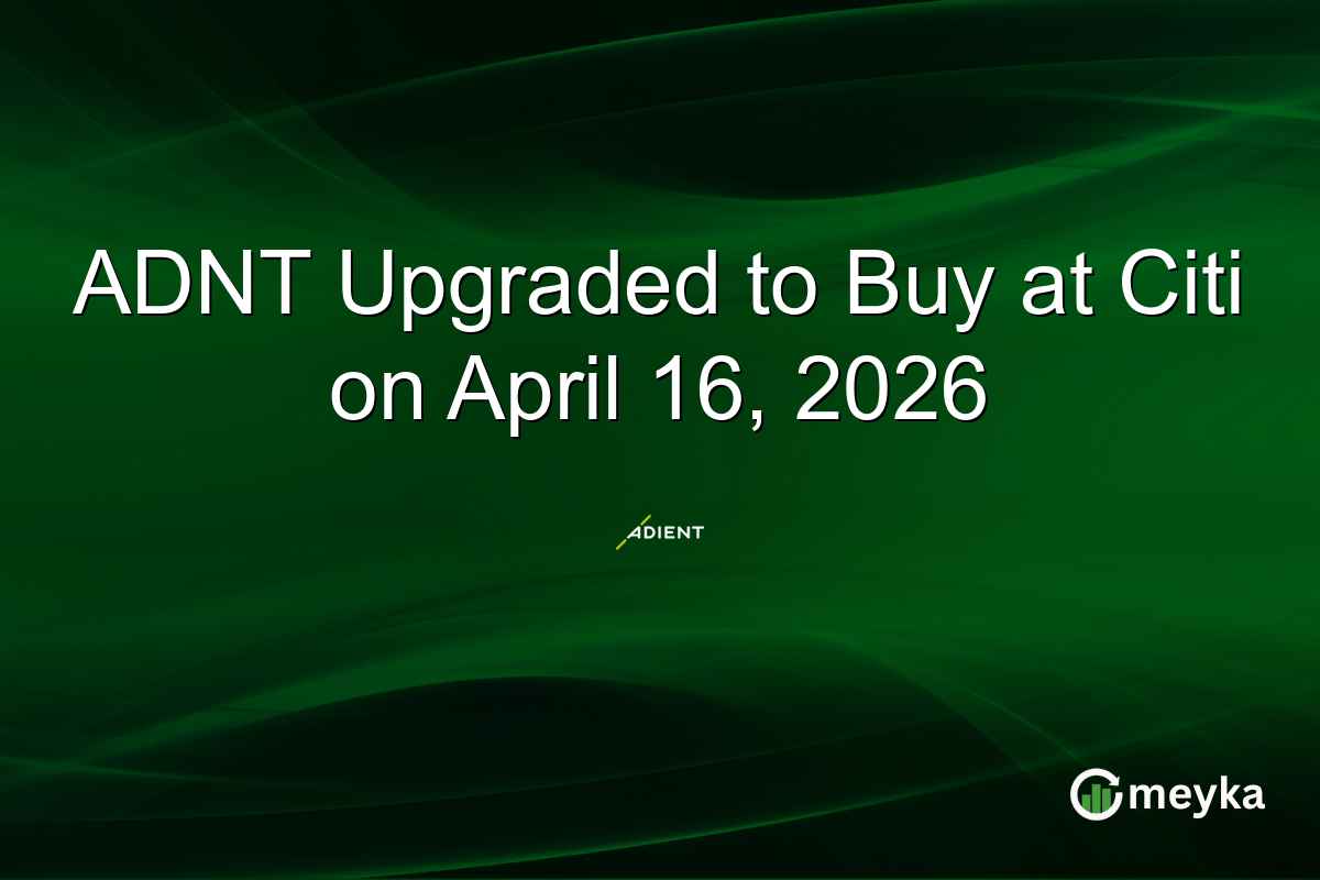 ADNT Upgraded to Buy at Citi on April 16, 2026
