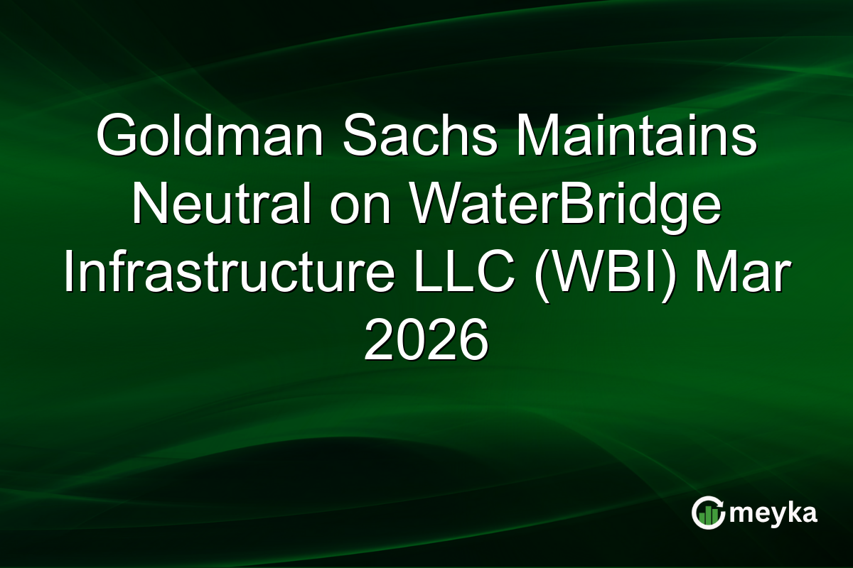 Goldman Sachs Maintains Neutral on WaterBridge Infrastructure LLC (WBI) Mar 2026