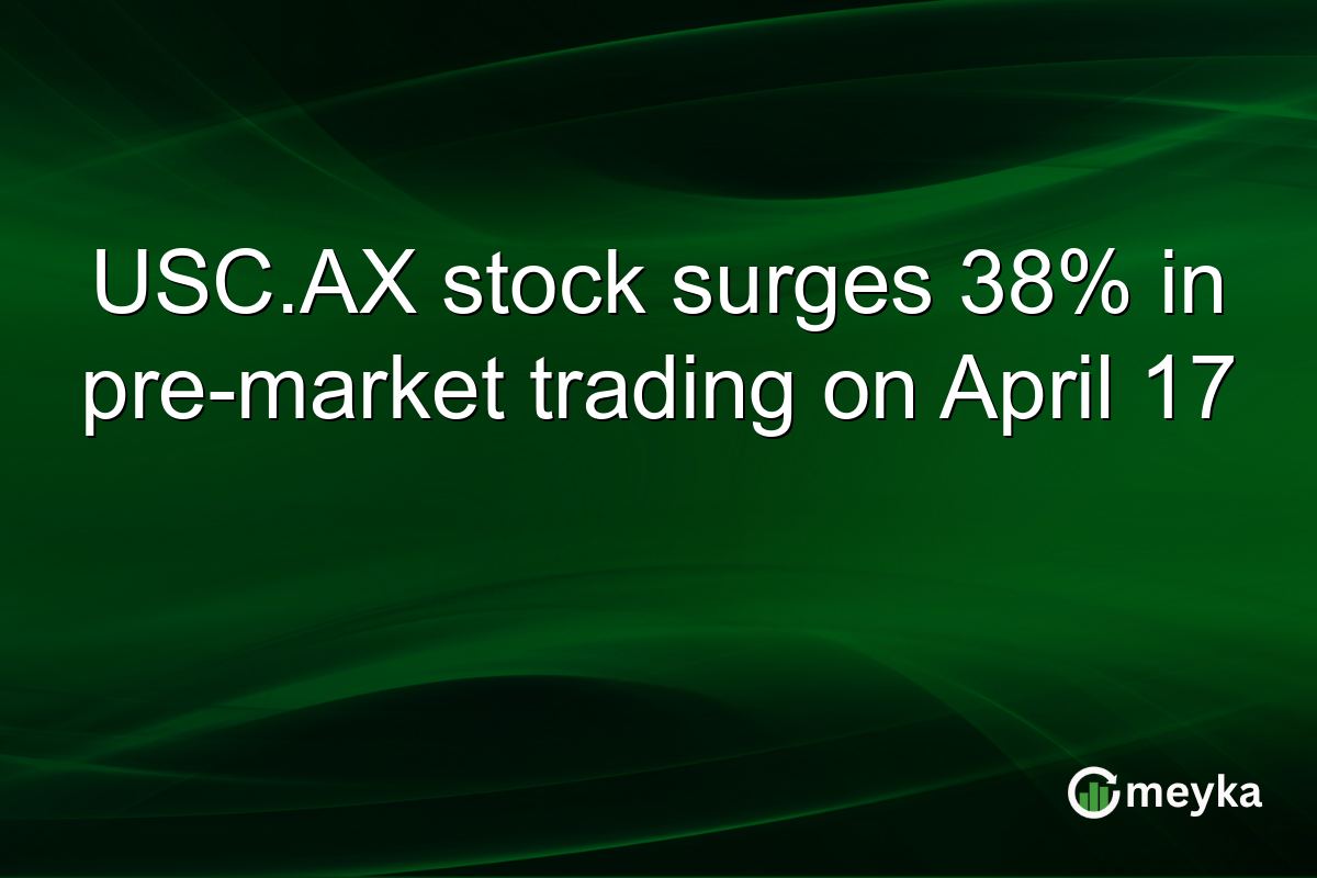 USC.AX stock surges 38% in pre-market trading on April 17