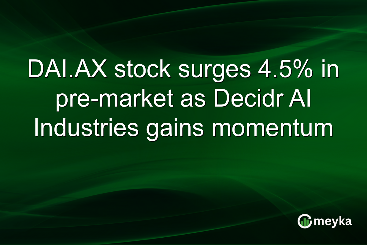 DAI.AX stock surges 4.5% in pre-market as Decidr AI Industries gains momentum