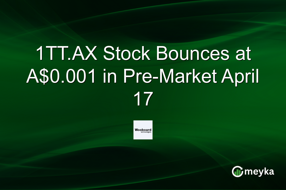 1TT.AX Stock Bounces at A$0.001 in Pre-Market April 17