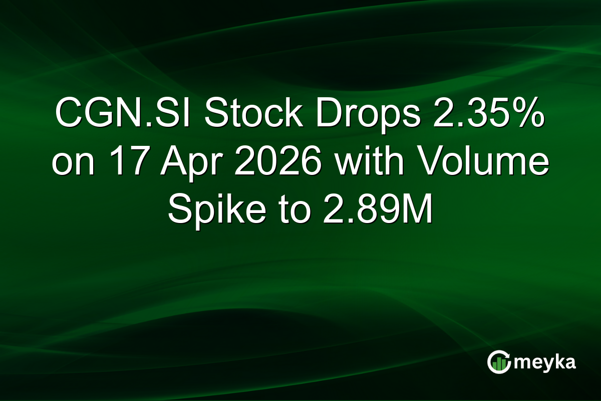 CGN.SI Stock Drops 2.35% on 17 Apr 2026 with Volume Spike to 2.89M