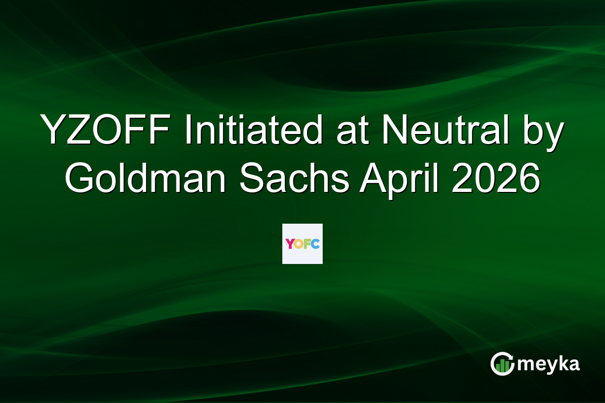 YZOFF Initiated at Neutral by Goldman Sachs April 2026