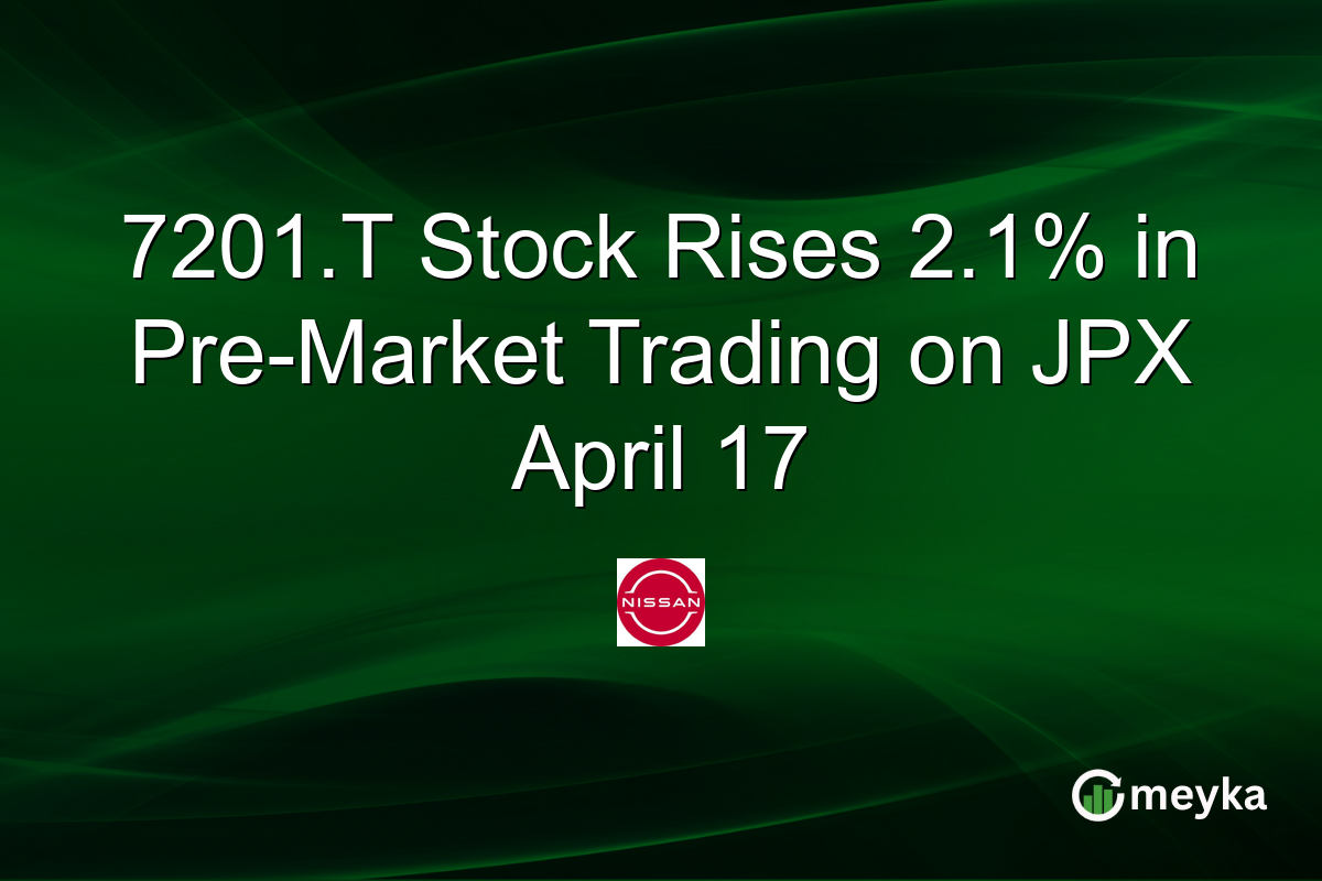 7201.T Stock Rises 2.1% in Pre-Market Trading on JPX April 17