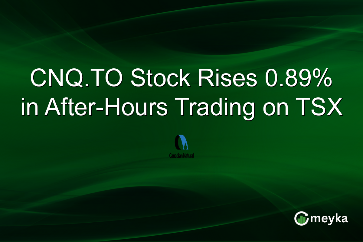 CNQ.TO Stock Rises 0.89% in After-Hours Trading on TSX