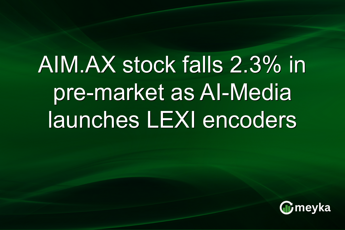 AIM.AX stock falls 2.3% in pre-market as AI-Media launches LEXI encoders