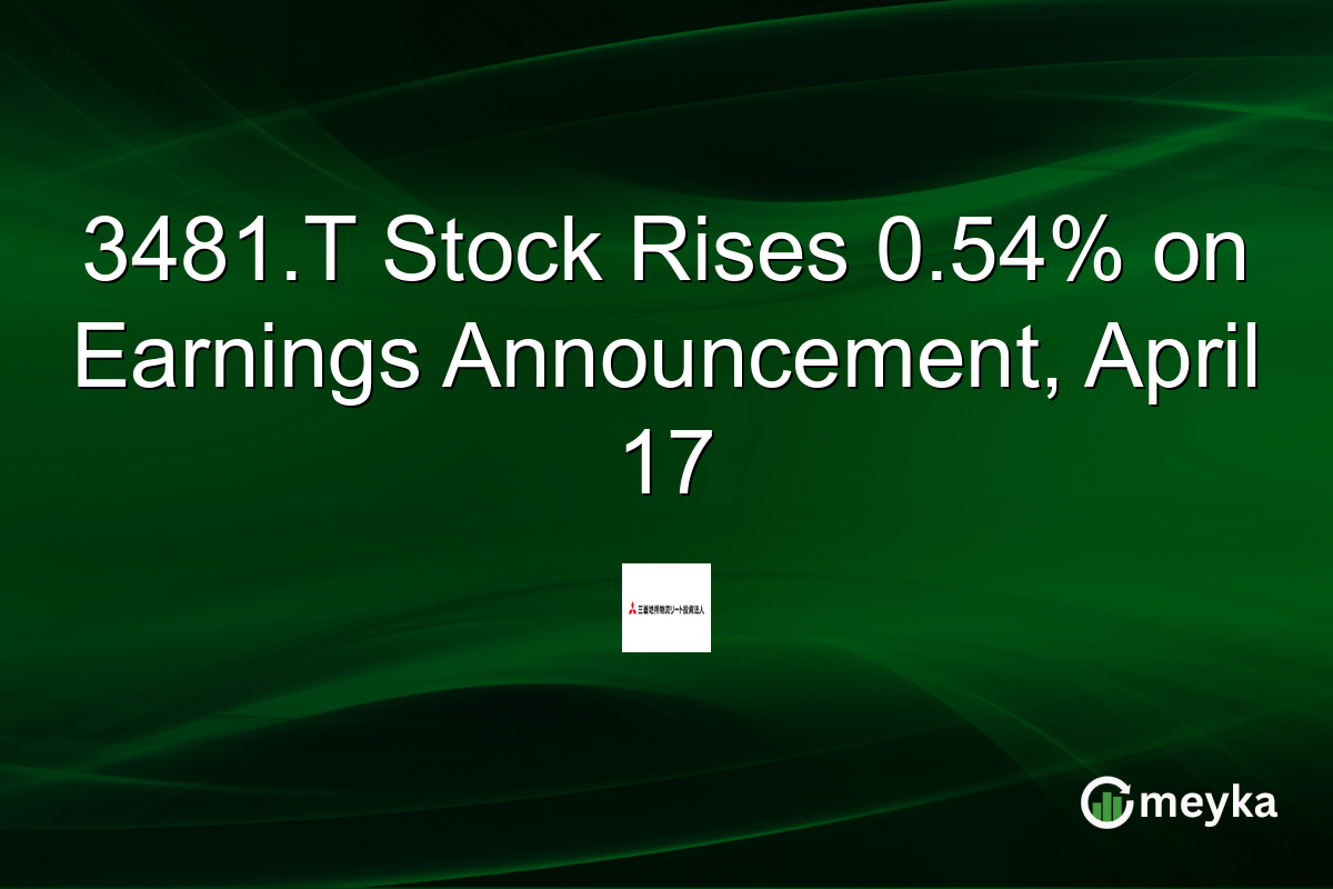 3481.T Stock Rises 0.54% on Earnings Announcement, April 17