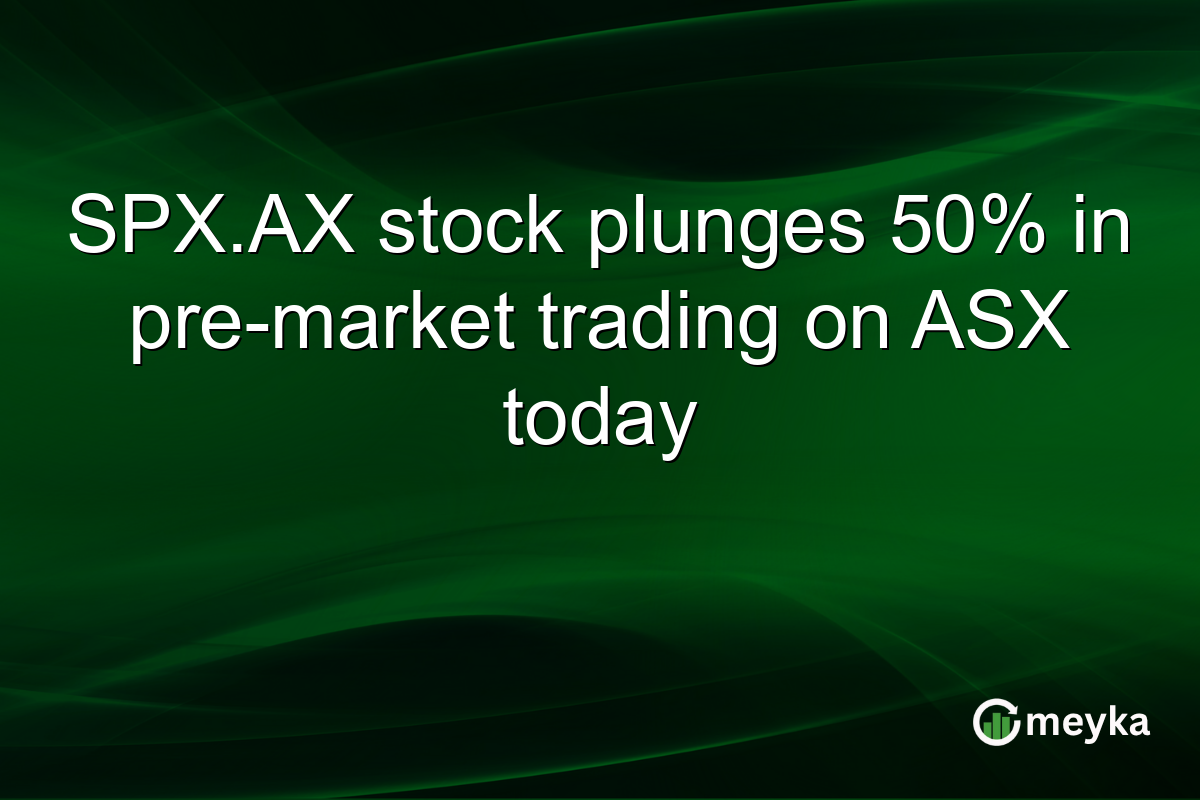 SPX.AX stock plunges 50% in pre-market trading on ASX today