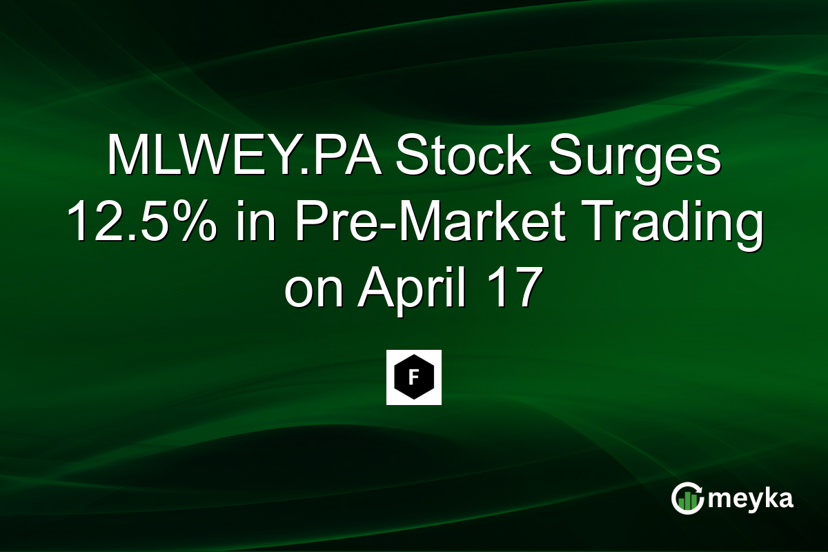 MLWEY.PA Stock Surges 12.5% in Pre-Market Trading on April 17