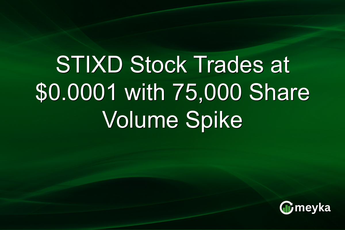 STIXD Stock Trades at $0.0001 with 75,000 Share Volume Spike