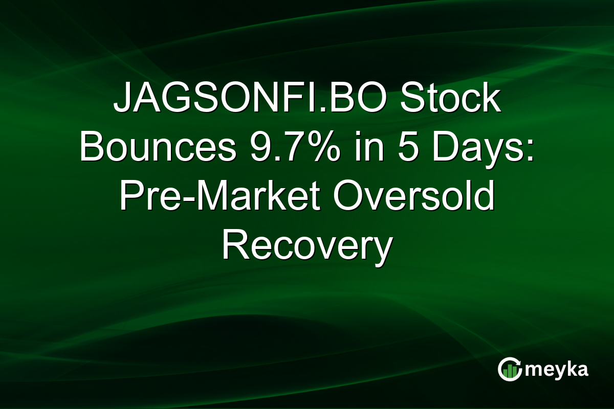 JAGSONFI.BO Stock Bounces 9.7% in 5 Days: Pre-Market Oversold Recovery