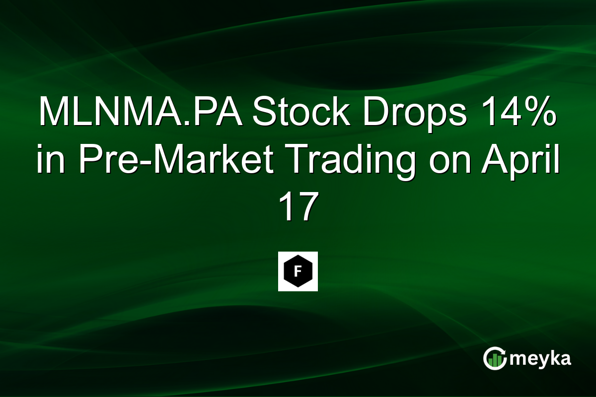 MLNMA.PA Stock Drops 14% in Pre-Market Trading on April 17