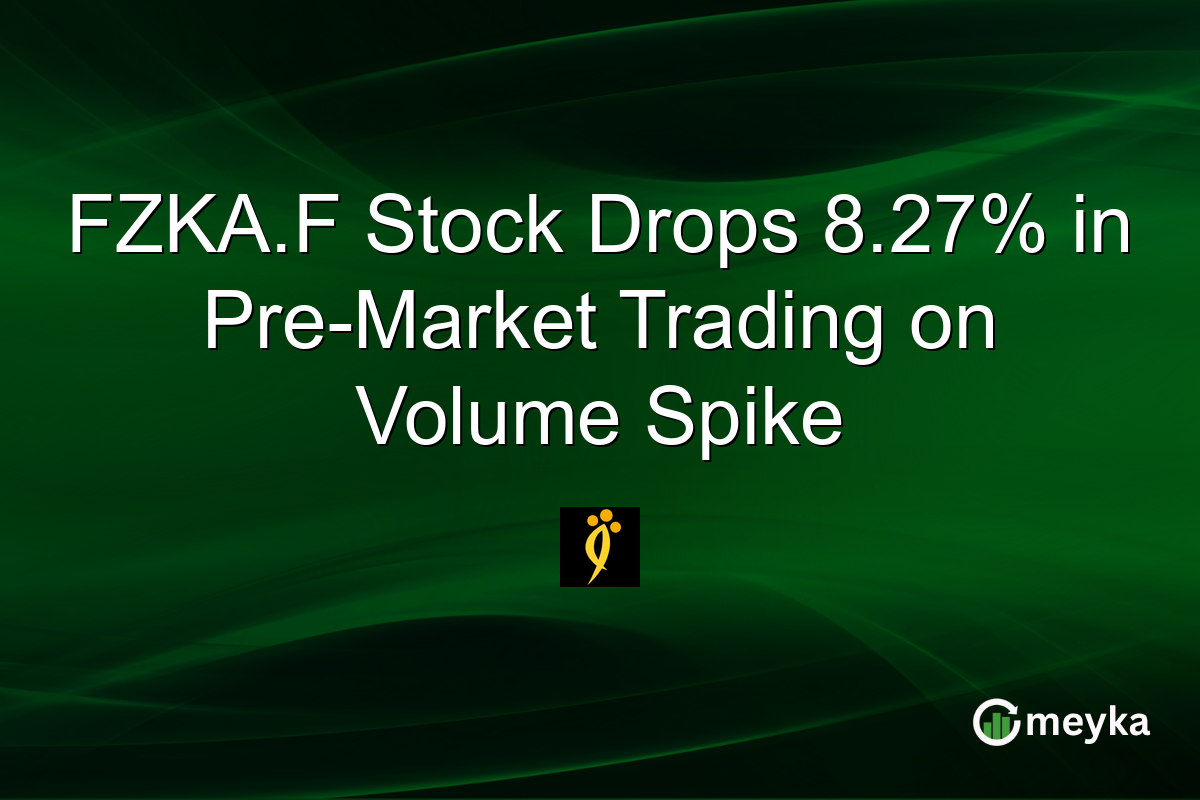 FZKA.F Stock Drops 8.27% in Pre-Market Trading on Volume Spike
