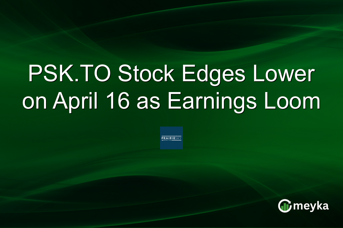 PSK.TO Stock Edges Lower on April 16 as Earnings Loom