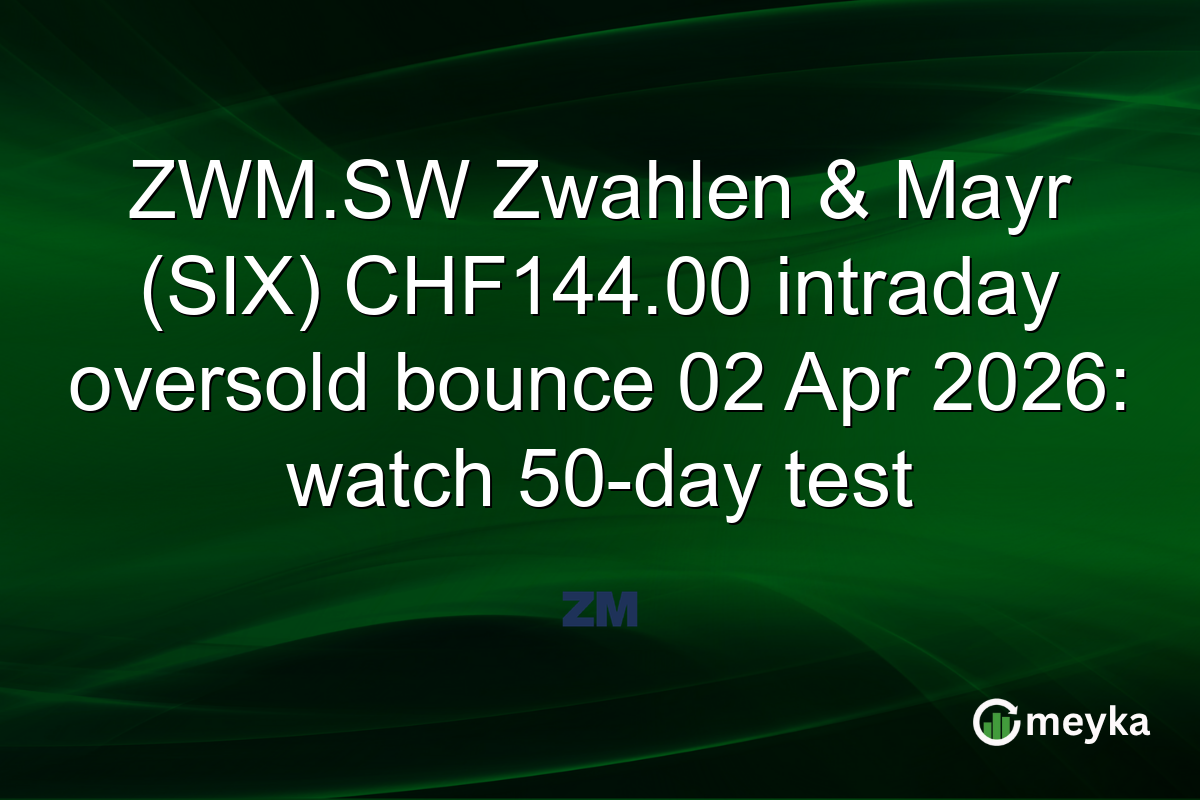 ZWM.SW Zwahlen & Mayr (SIX) CHF144.00 intraday oversold bounce 02 Apr 2026: watch 50-day test