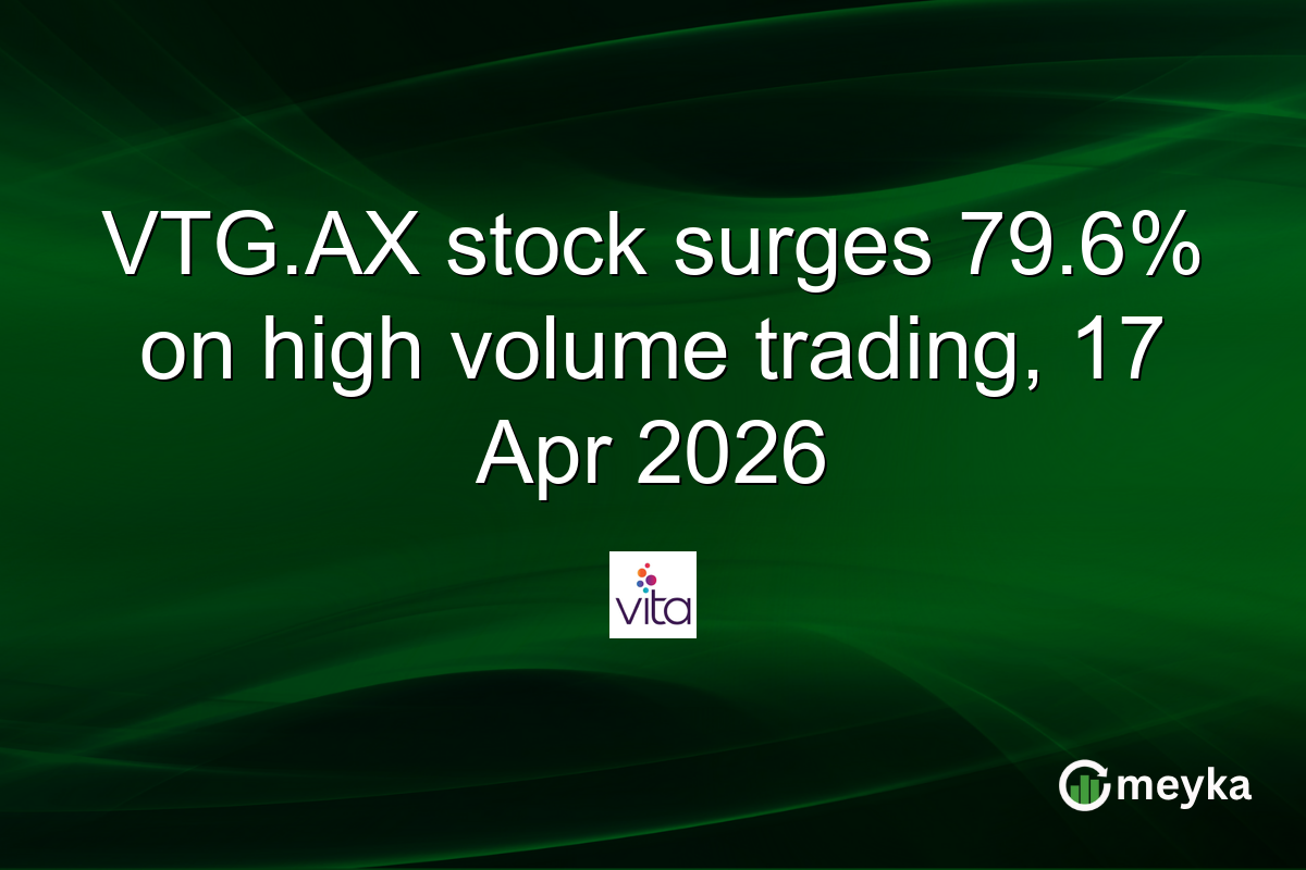 VTG.AX stock surges 79.6% on high volume trading, 17 Apr 2026