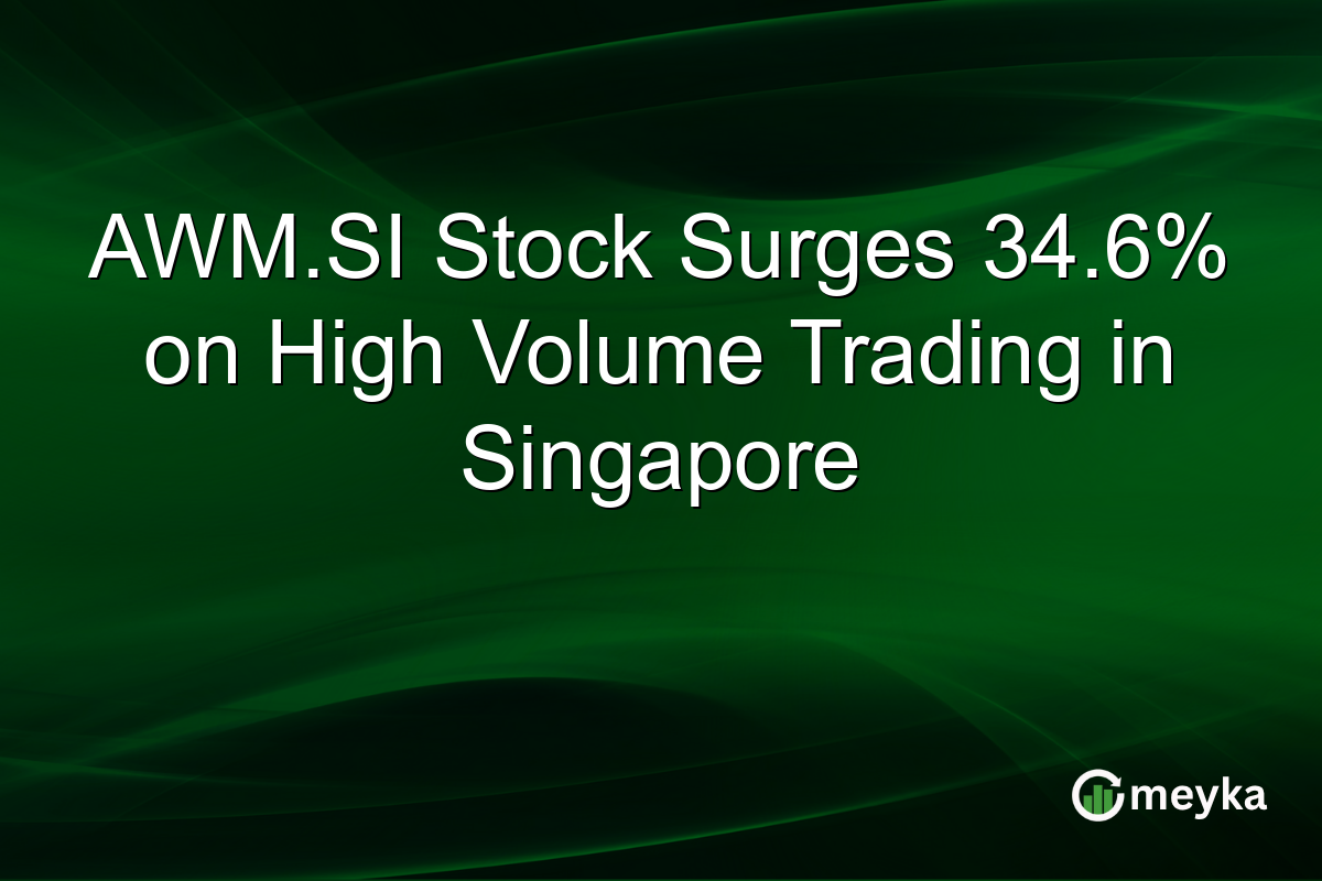 AWM.SI Stock Surges 34.6% on High Volume Trading in Singapore