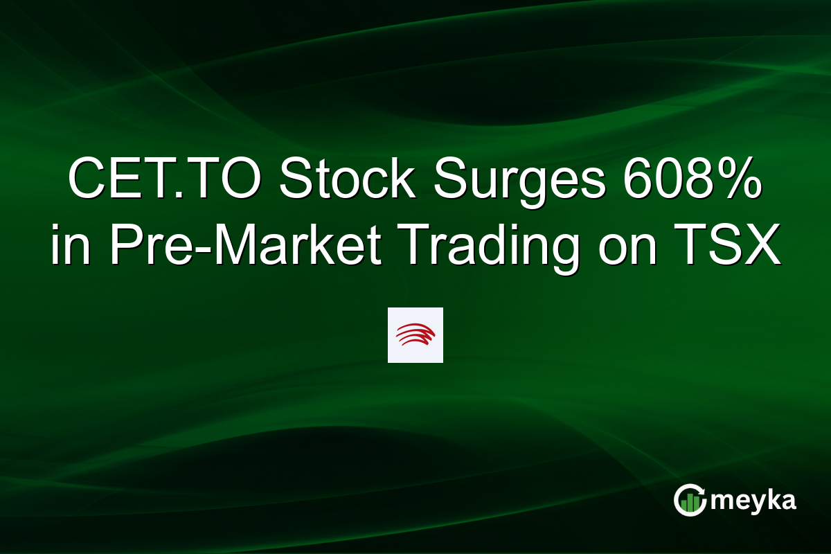 CET.TO Stock Surges 608% in Pre-Market Trading on TSX