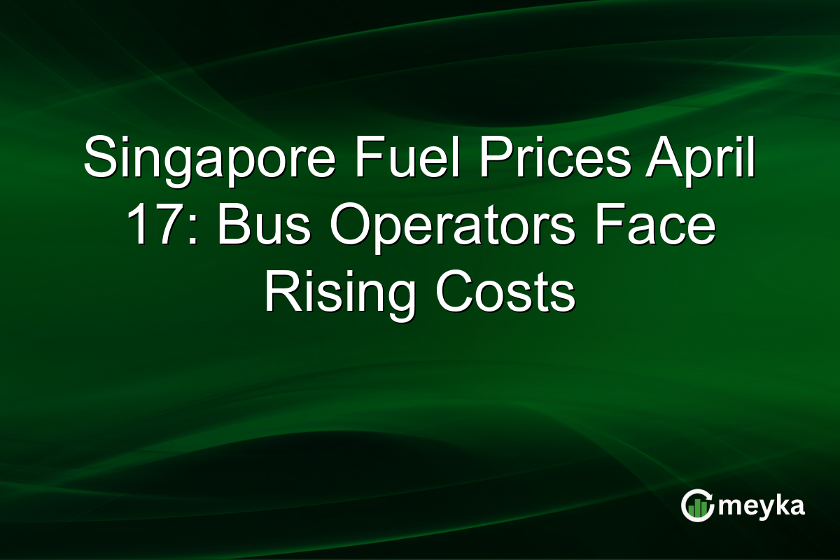 Singapore Fuel Prices April 17: Bus Operators Face Rising Costs