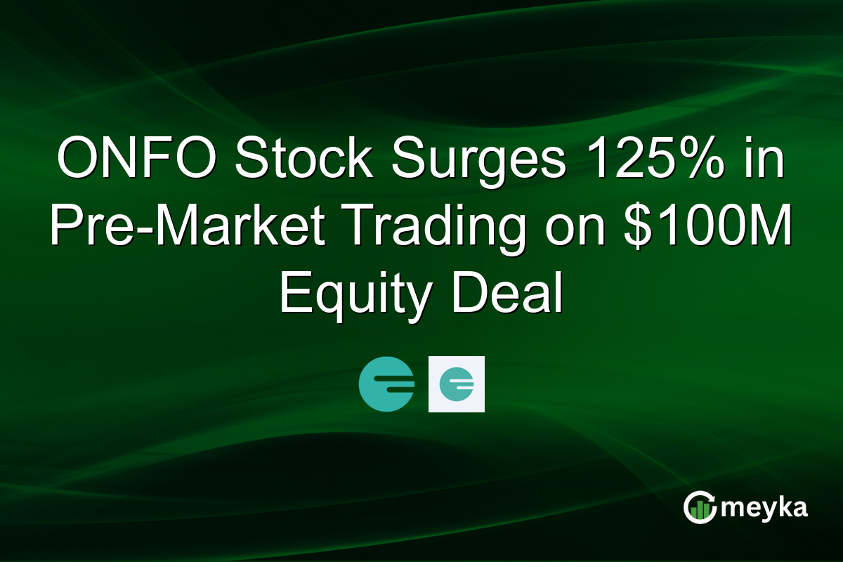 ONFO Stock Surges 125% in Pre-Market Trading on $100M Equity Deal