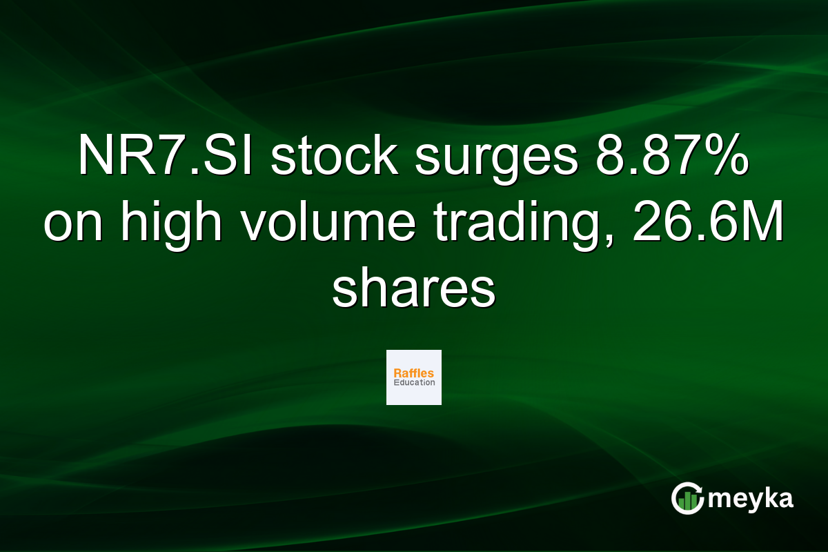 NR7.SI stock surges 8.87% on high volume trading, 26.6M shares