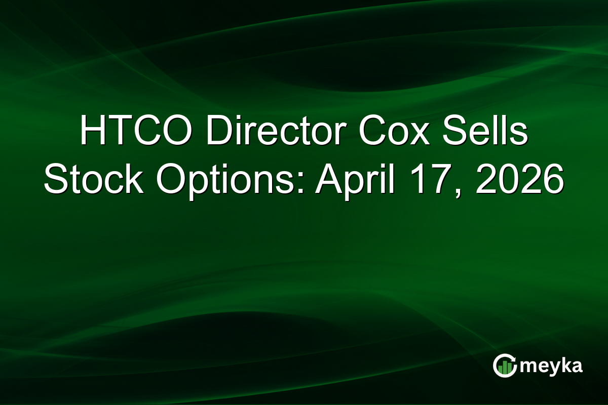 HTCO Director Cox Sells Stock Options: April 17, 2026