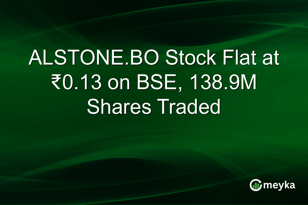 ALSTONE.BO Stock Flat at ₹0.13 on BSE, 138.9M Shares Traded