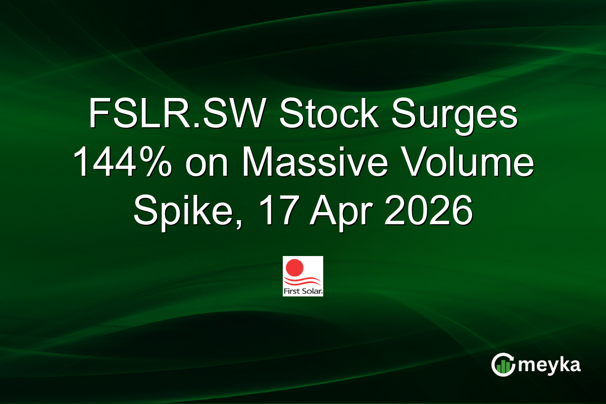 FSLR.SW Stock Surges 144% on Massive Volume Spike, 17 Apr 2026