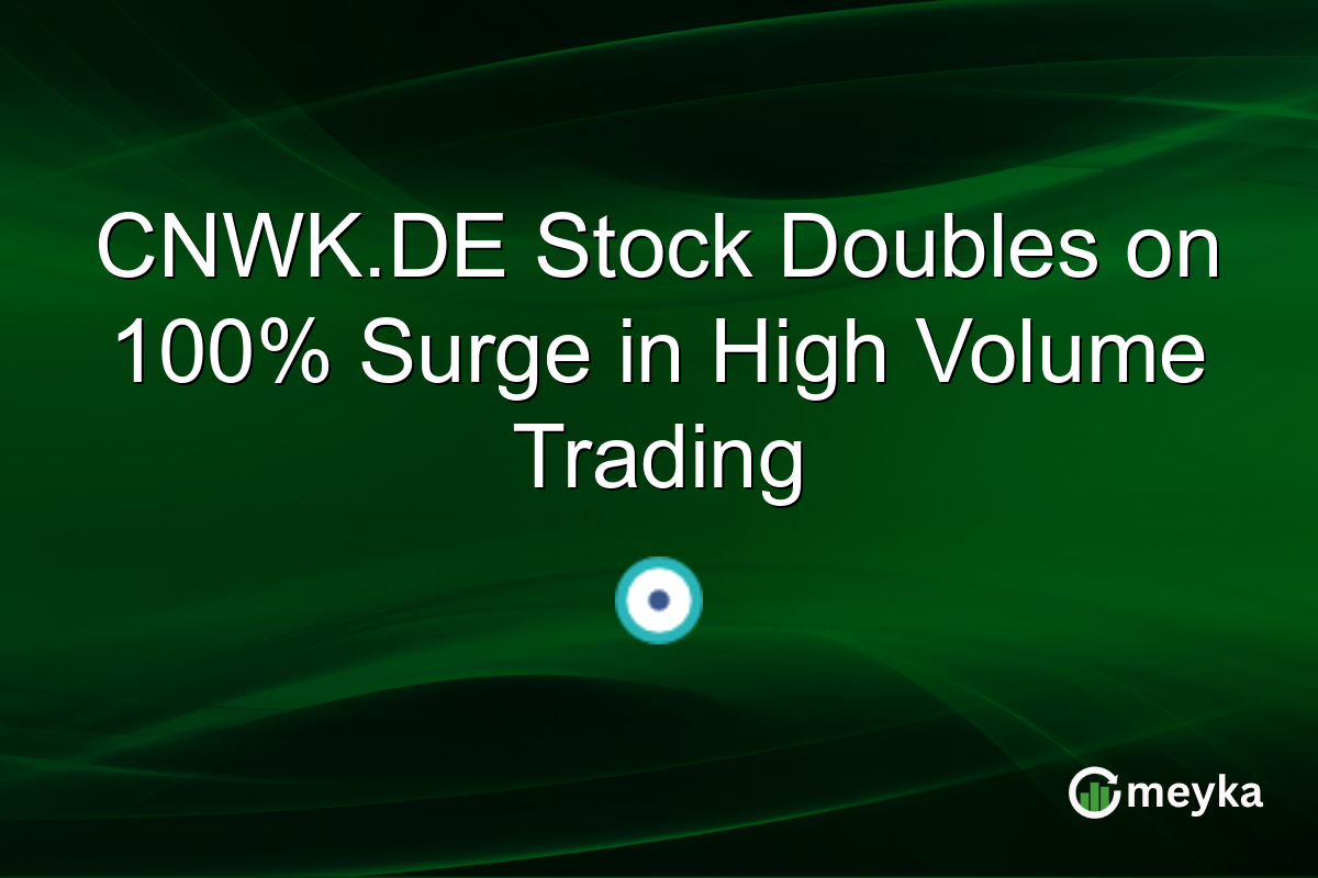 CNWK.DE Stock Doubles on 100% Surge in High Volume Trading