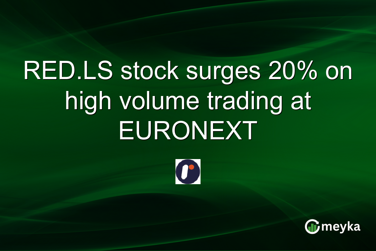 RED.LS stock surges 20% on high volume trading at EURONEXT