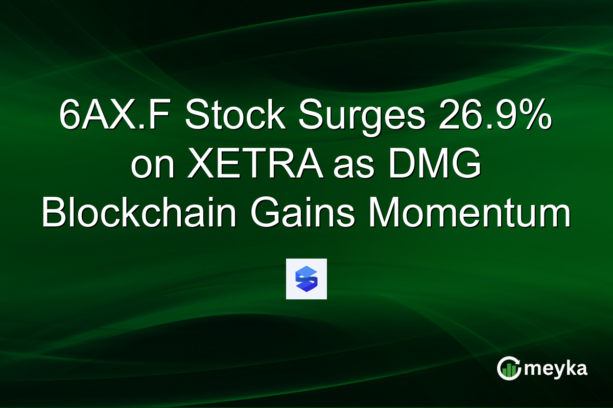 6AX.F Stock Surges 26.9% on XETRA as DMG Blockchain Gains Momentum
