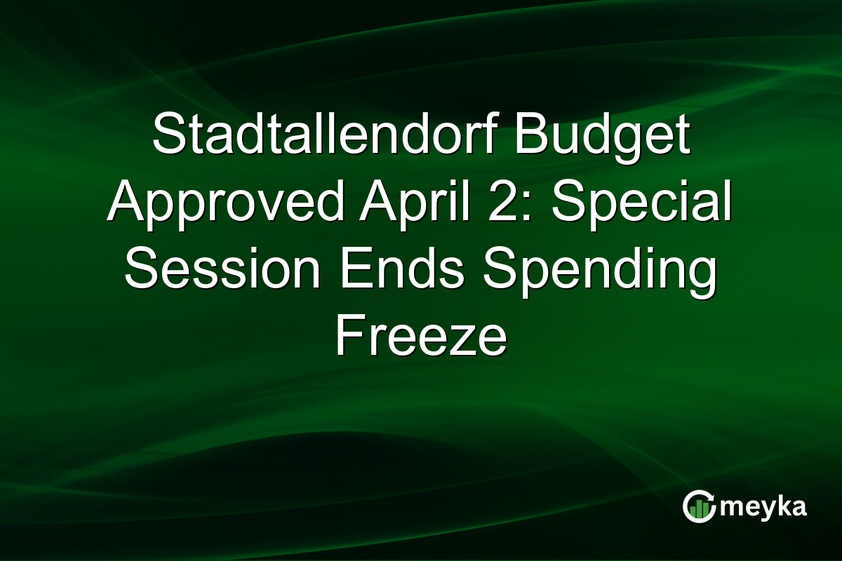 Stadtallendorf Budget Approved April 2: Special Session Ends Spending Freeze