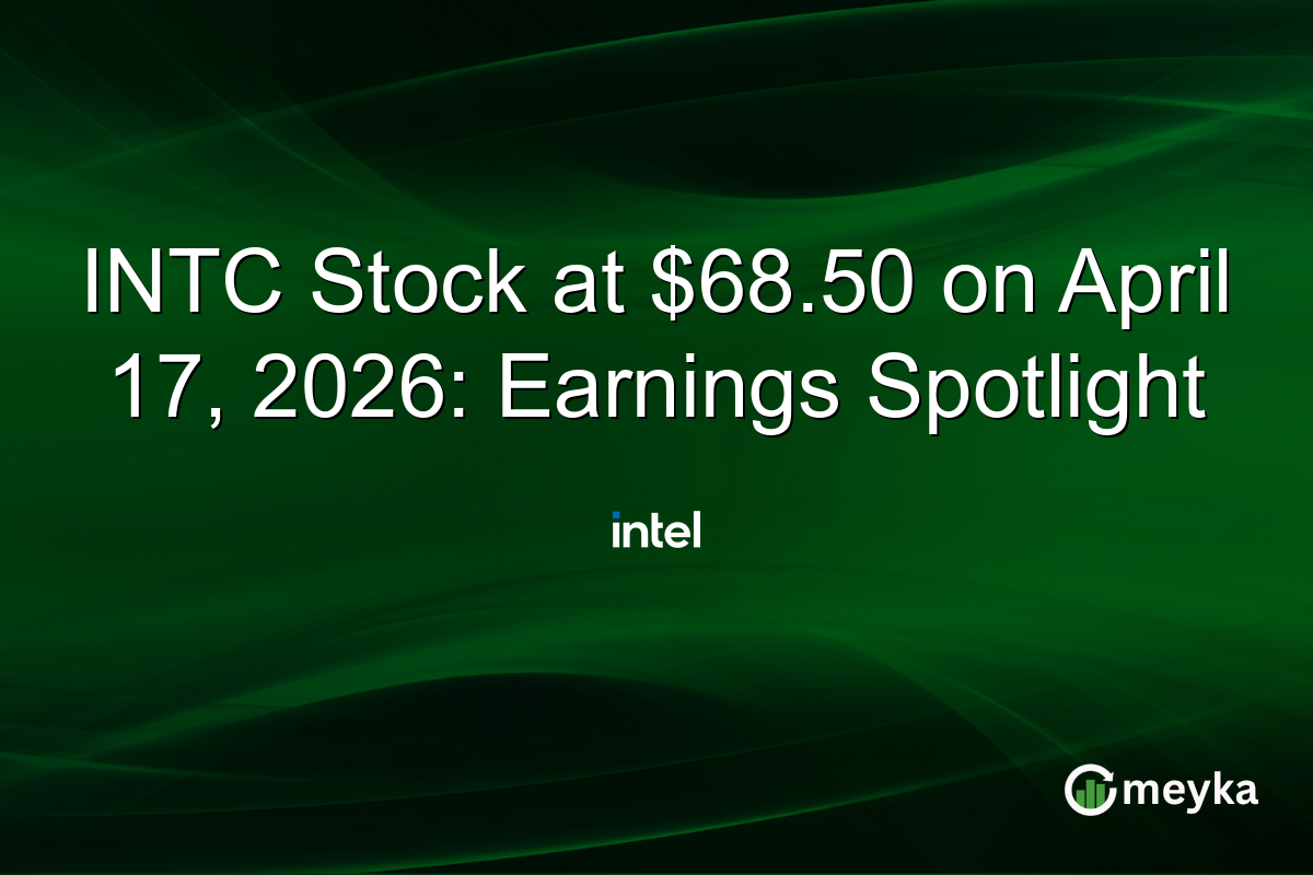 INTC Stock at $68.50 on April 17, 2026: Earnings Spotlight