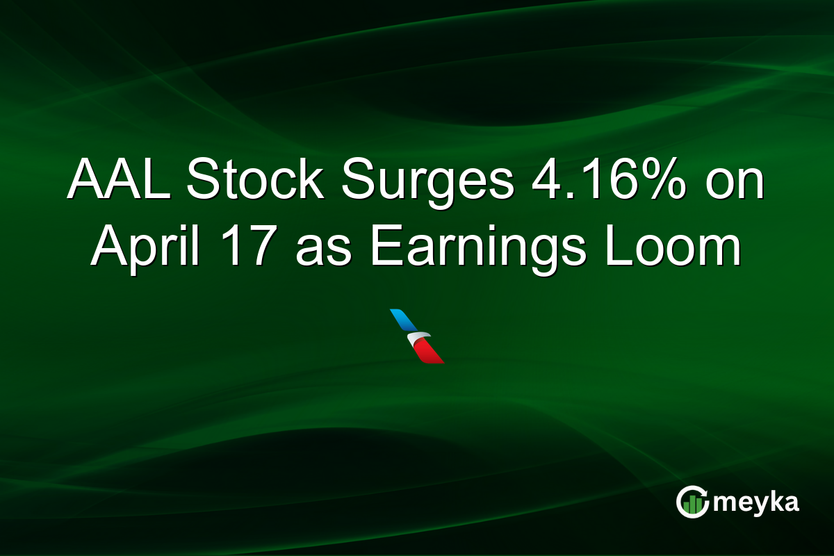 AAL Stock Surges 4.16% on April 17 as Earnings Loom