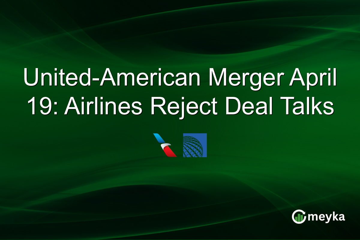 United-American Merger April 19: Airlines Reject Deal Talks