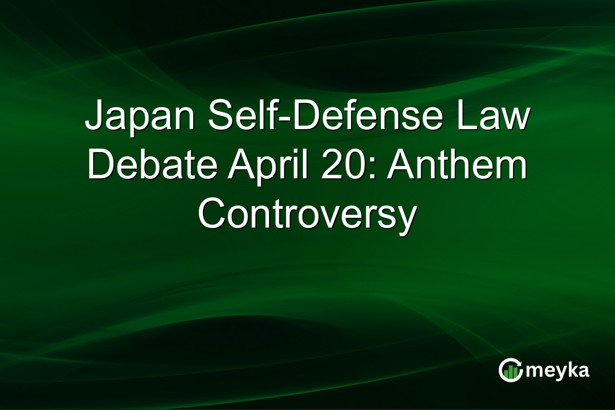 Japan Self-Defense Law Debate April 20: Anthem Controversy