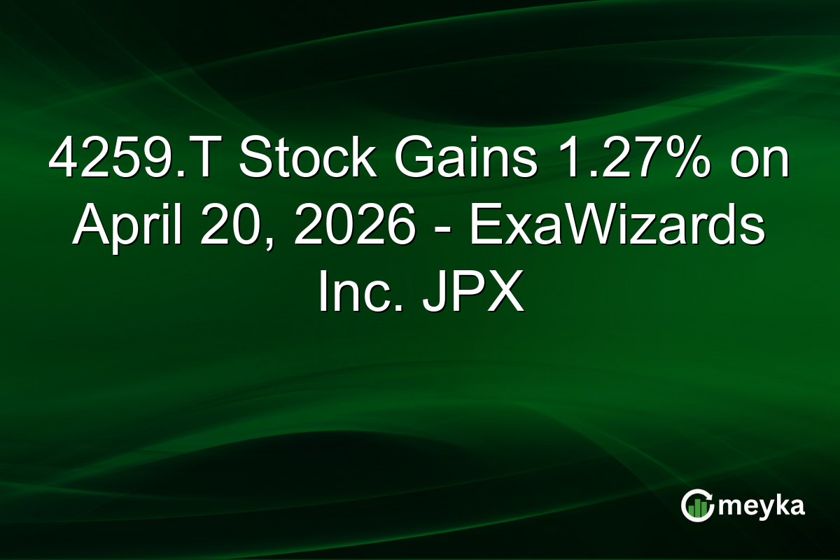 4259.T Stock Gains 1.27% on April 20, 2026 – ExaWizards Inc. JPX