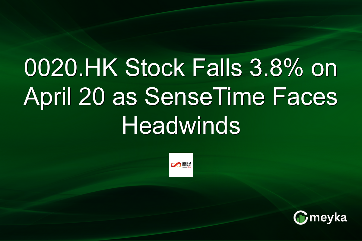 0020.HK Stock Falls 3.8% on April 20 as SenseTime Faces Headwinds
