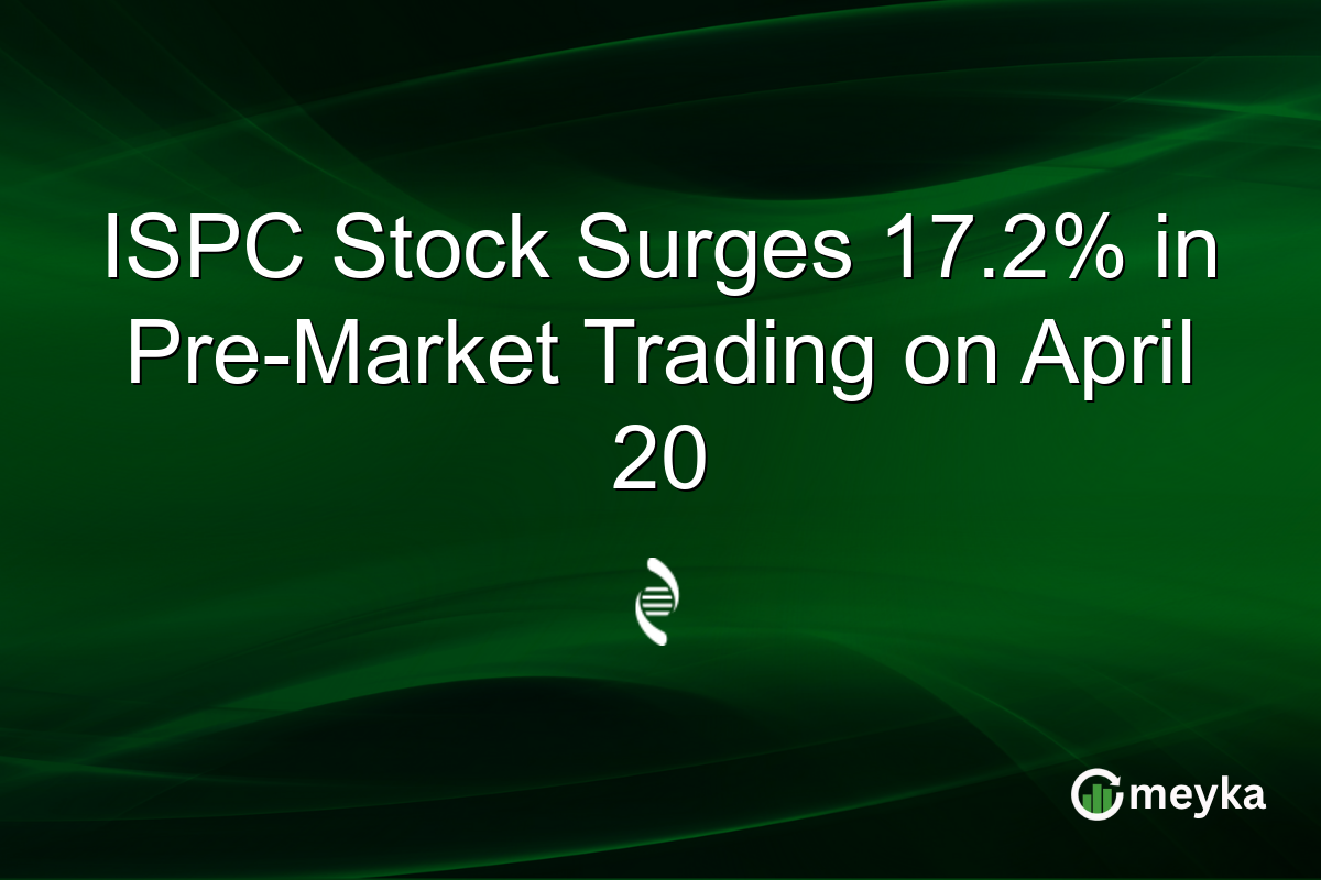 ISPC Stock Surges 17.2% in Pre-Market Trading on April 20